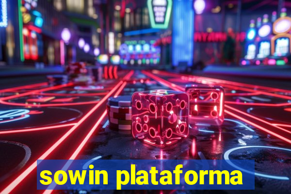 sowin plataforma